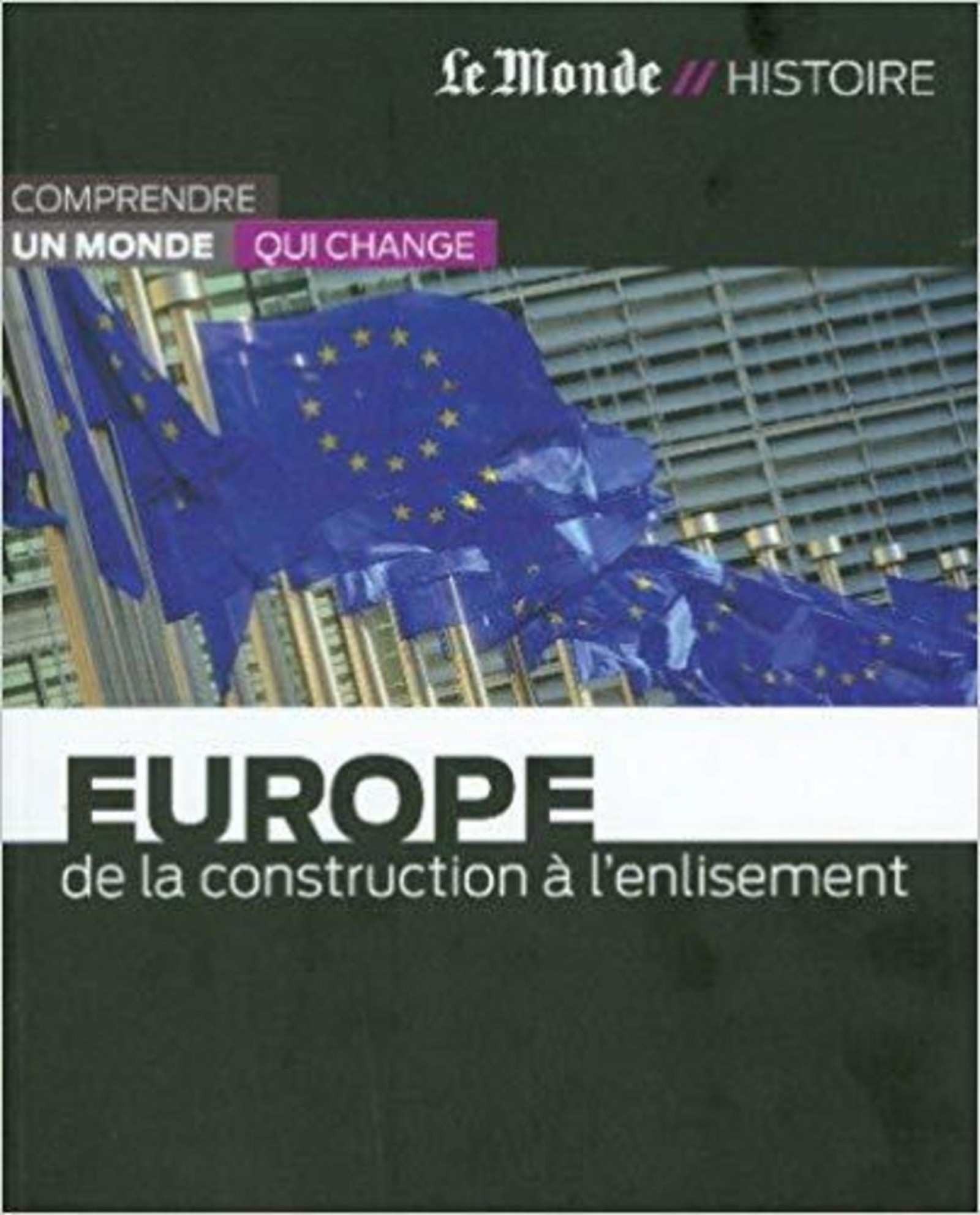 Europe, de la construction à l’enlisement