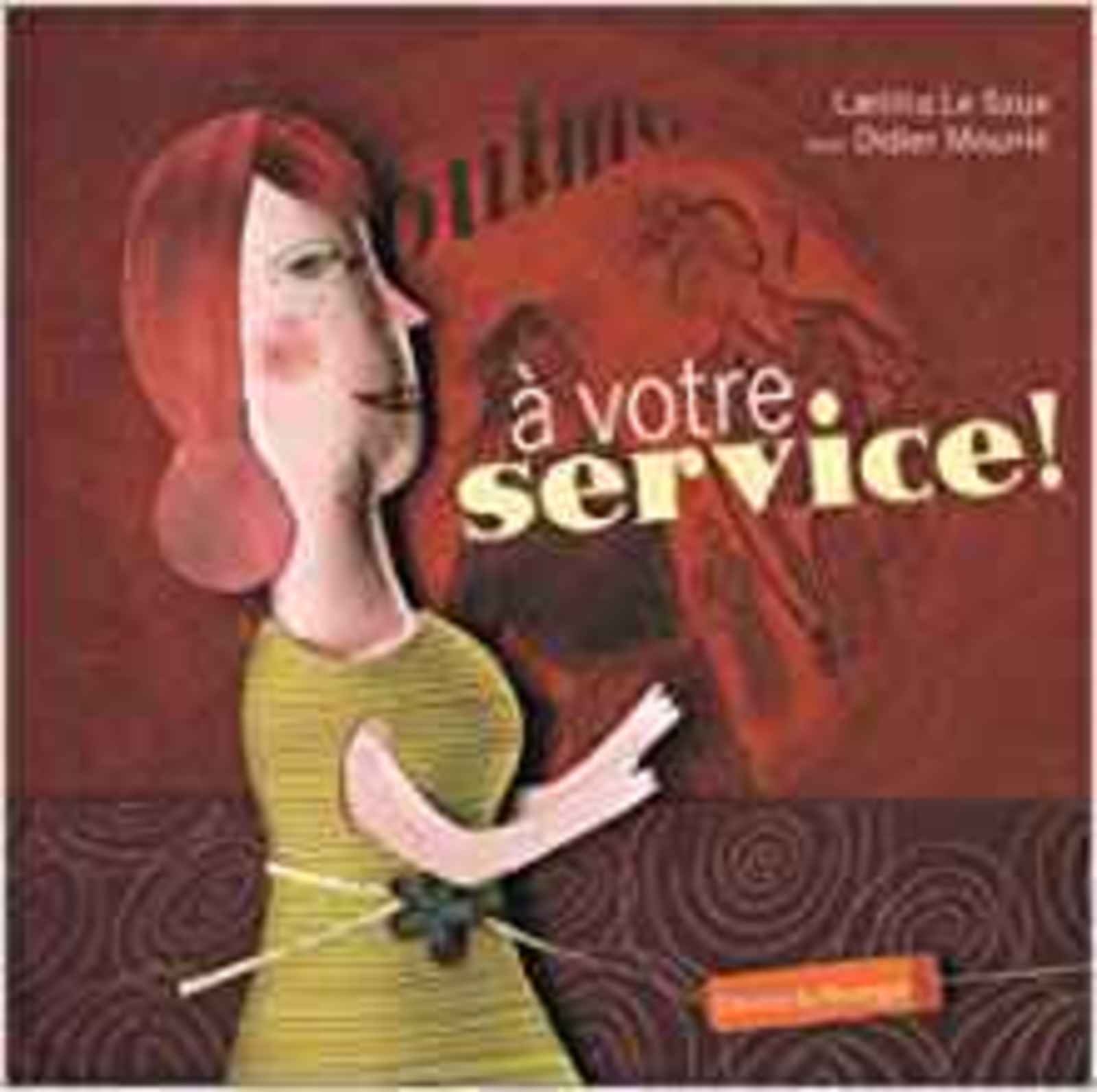 à votre service !