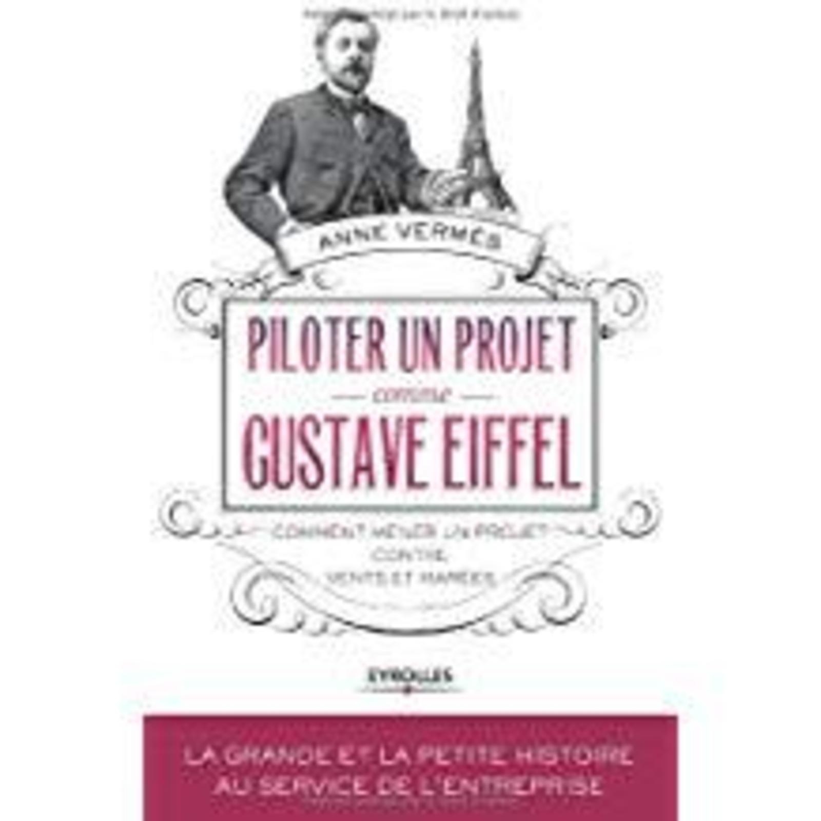 Piloter un projet comme Gustave Eiffel