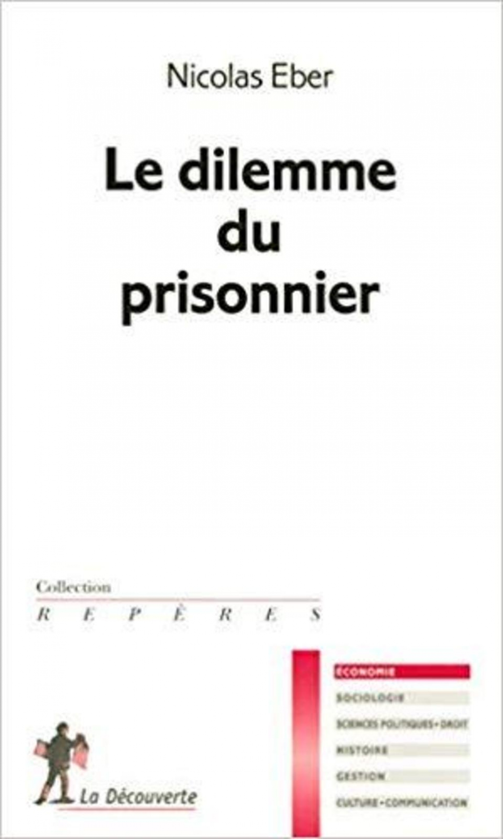 Le dilemme du prisonnier