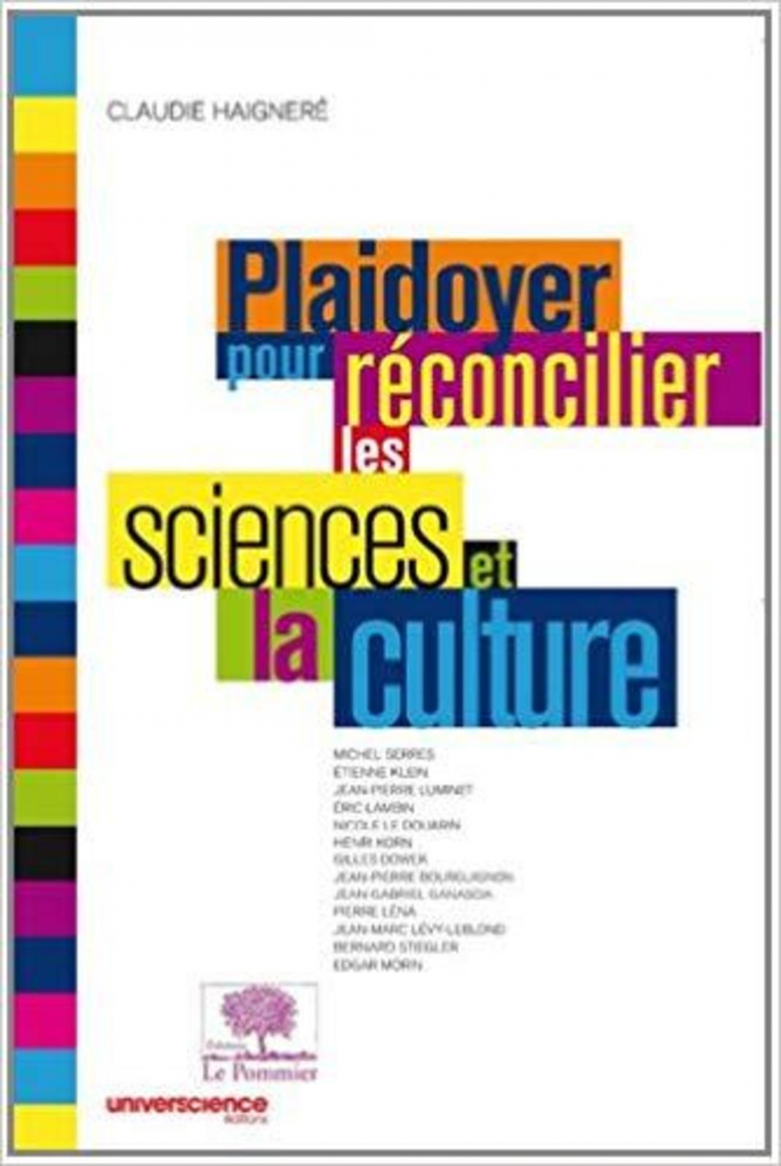 Plaidoyer pour réconcilier les sciences et la culture