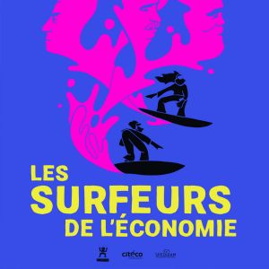 Les Surfeurs de l’économie