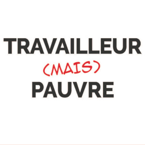 Travailleurs (mais) pauvres